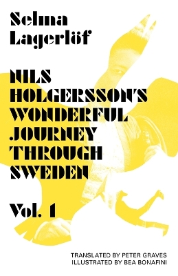 Cover of Nils Holgersson's Wonderful Journey Through Sweden: Volume 1