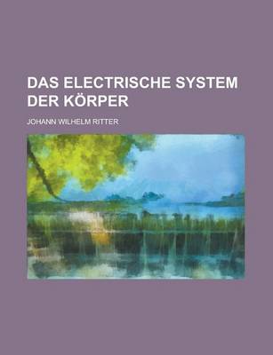 Book cover for Das Electrische System Der Korper