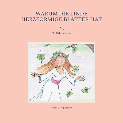 Book cover for Warum die Linde herzförmige Blätter hat