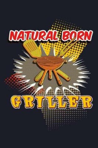 Cover of Natural Born Griller