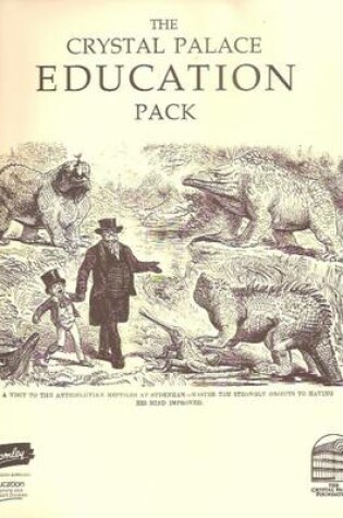 Cover of The Crystal Palace Education Pack