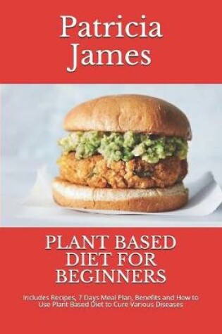Cover of Plant Based Diet for Beginners