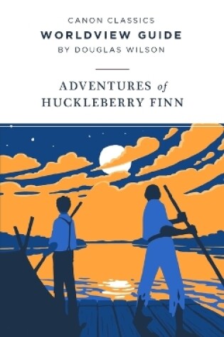 Cover of Worldview Guide for The Adventures of Huckleberry Finn