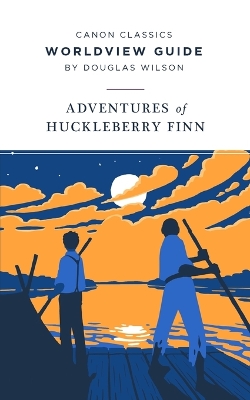 Cover of Worldview Guide for The Adventures of Huckleberry Finn