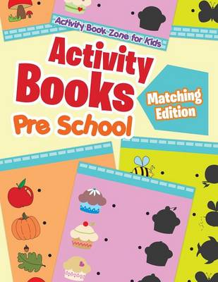 Book cover for Activity Books Pre School Matching Edition