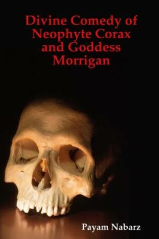 Cover of Divine Comedy of Neophyte Corax and Goddess Morrigan