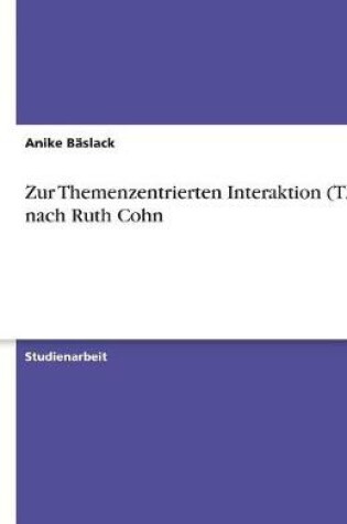 Cover of Zur Themenzentrierten Interaktion (Tzi) Nach Ruth Cohn