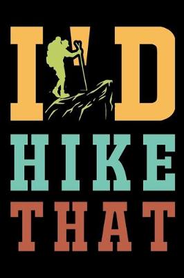 Book cover for I'd hike that