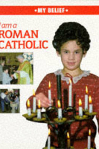 Cover of I am a Roman Catholic