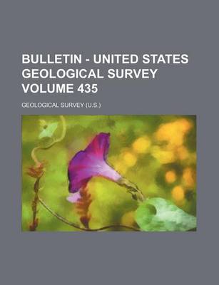 Book cover for Bulletin - United States Geological Survey Volume 435