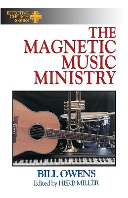 Book cover for The Magnetic Music Ministry