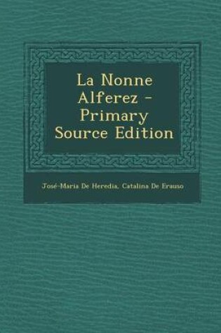 Cover of La Nonne Alferez - Primary Source Edition