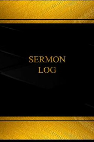 Cover of Sermon Log (Log Book, Journal - 125 pgs, 8.5 X 11 inches)