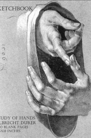 Cover of Sketchbook - Study of Hands - Albrecht Durer