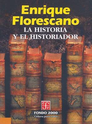 Book cover for La Historia y el Historiador