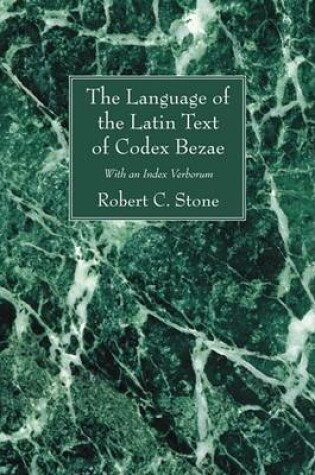 Cover of The Language of the Latin Text of Codex Bezae