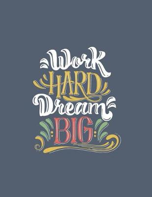 Book cover for Work hard dream big