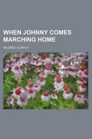 Cover of When Johnny Comes Marching Home