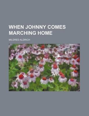 Book cover for When Johnny Comes Marching Home