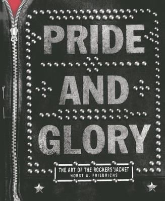 Book cover for Pride and Glory: The Rockers Jacket