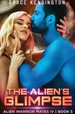 Cover of The Alien's Glimpse