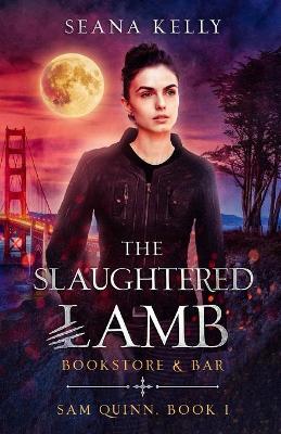 Book cover for The Slaughtered Lamb Bookstore and Bar