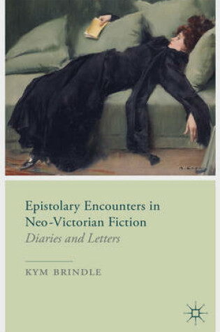 Cover of Epistolary Encounters in Neo-Victorian Fiction