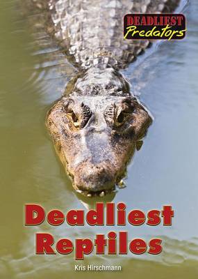 Cover of Deadliest Reptiles