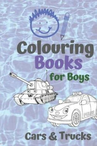 Cover of Colouring Books for Boys Cars & Trucks