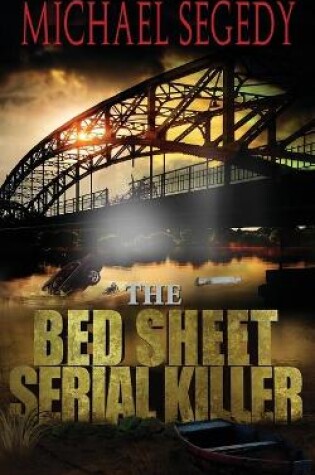 Cover of The Bed Sheet Serial Killer