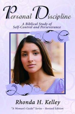 Cover of Personal Discipline: A Biblical Study of Self-Control and Perseverance