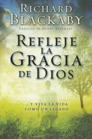 Cover of Refleje la Gracia de Dios