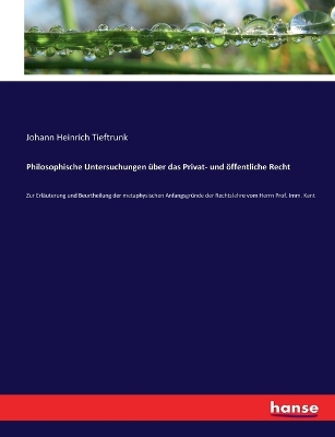 Book cover for Philosophische Untersuchungen über das Privat- und öffentliche Recht