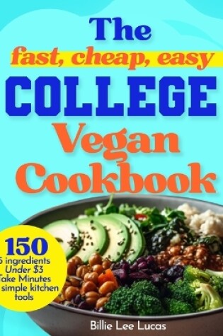 Cover of The College Vegan Cookbook