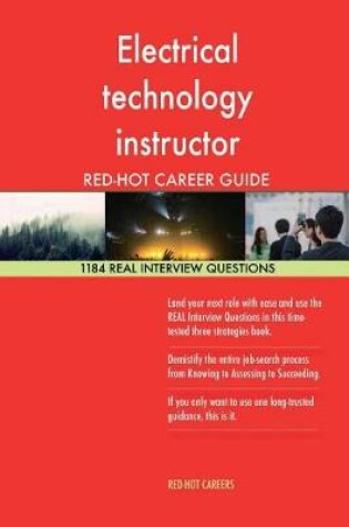 Cover of Electrical Technology Instructor Red-Hot Career; 1184 Real Interview Questions