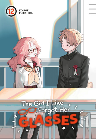 Cover of The Girl I Like Forgot Her Glasses 12