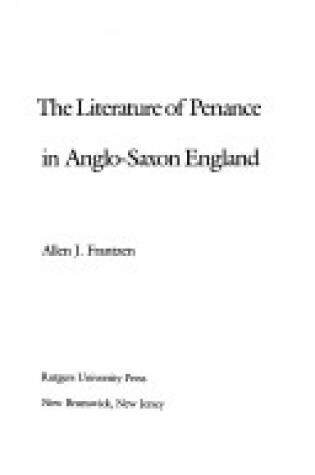 Cover of Literature of Penance in Anglo-Saxon England