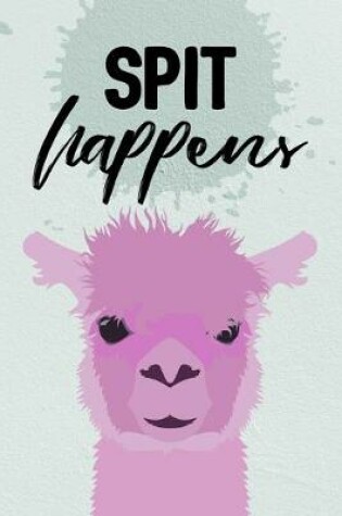 Cover of Spit Happens