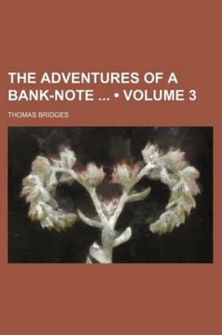 Cover of The Adventures of a Bank-Note (Volume 3)