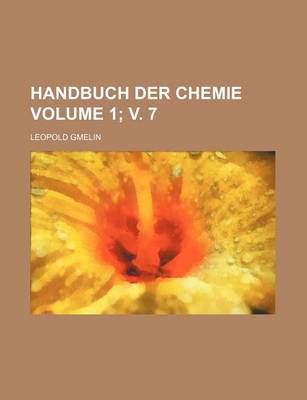 Book cover for Handbuch Der Chemie Volume 1; V. 7