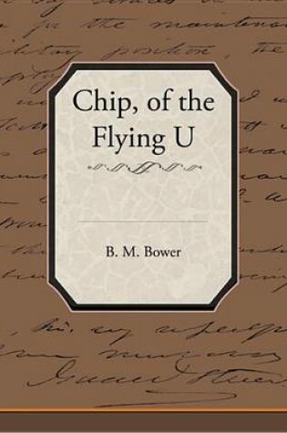 Cover of Chip, of the Flying U (eBook)