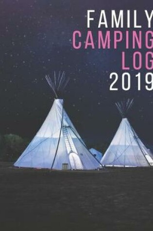 Cover of Family Camping Log 2019