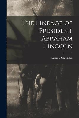 Cover of The Lineage of President Abraham Lincoln