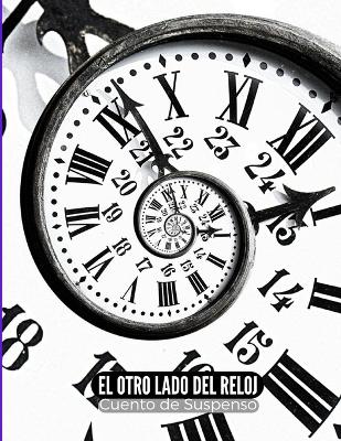 Book cover for El otro lado del reloj Cuento de suspenso