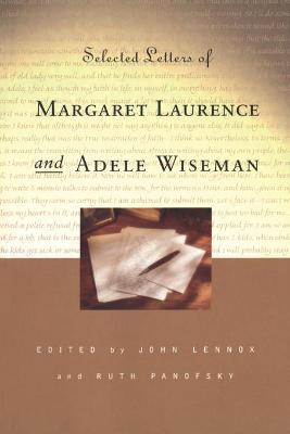 Book cover for Selected Letters of Margaret Laurence and Adele Wiseman