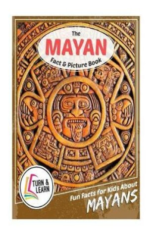Cover of The Mayan Fact and Picture Book