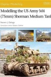 Book cover for Modelling the US Army M4 (75mm) Sherman Medium Tank