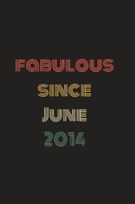 Book cover for Fabulous Since June 2014