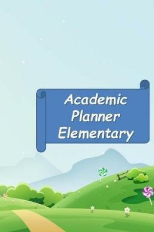 Cover of Academic Planner Elementary