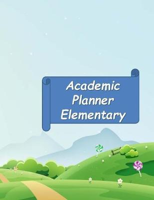 Book cover for Academic Planner Elementary